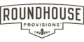 Roundhouse Provisions cashback